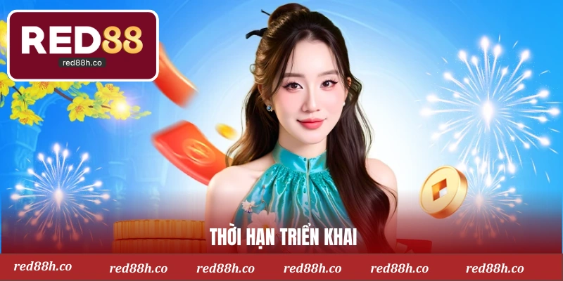 Thời hạn triển khai